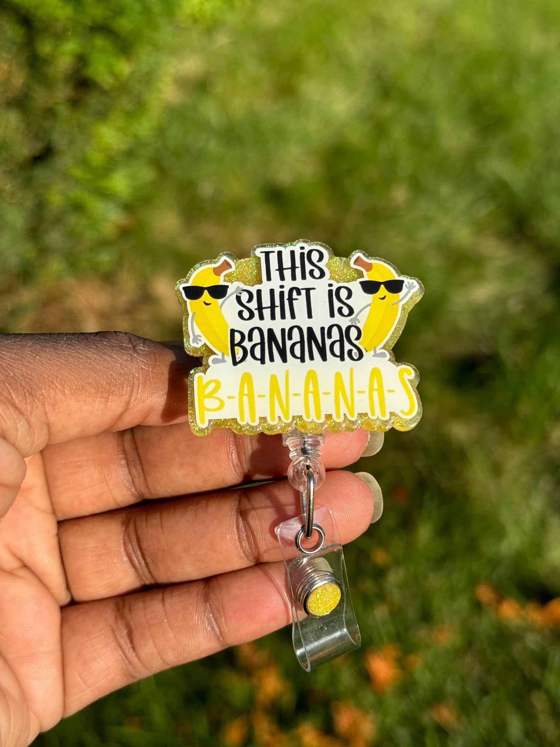 Shift is Bananas Retractable Badge Reel, Nurse ID Badge Holder, Shift Work,RN Key Card, Humor Badge Reel, Funny ID Holder