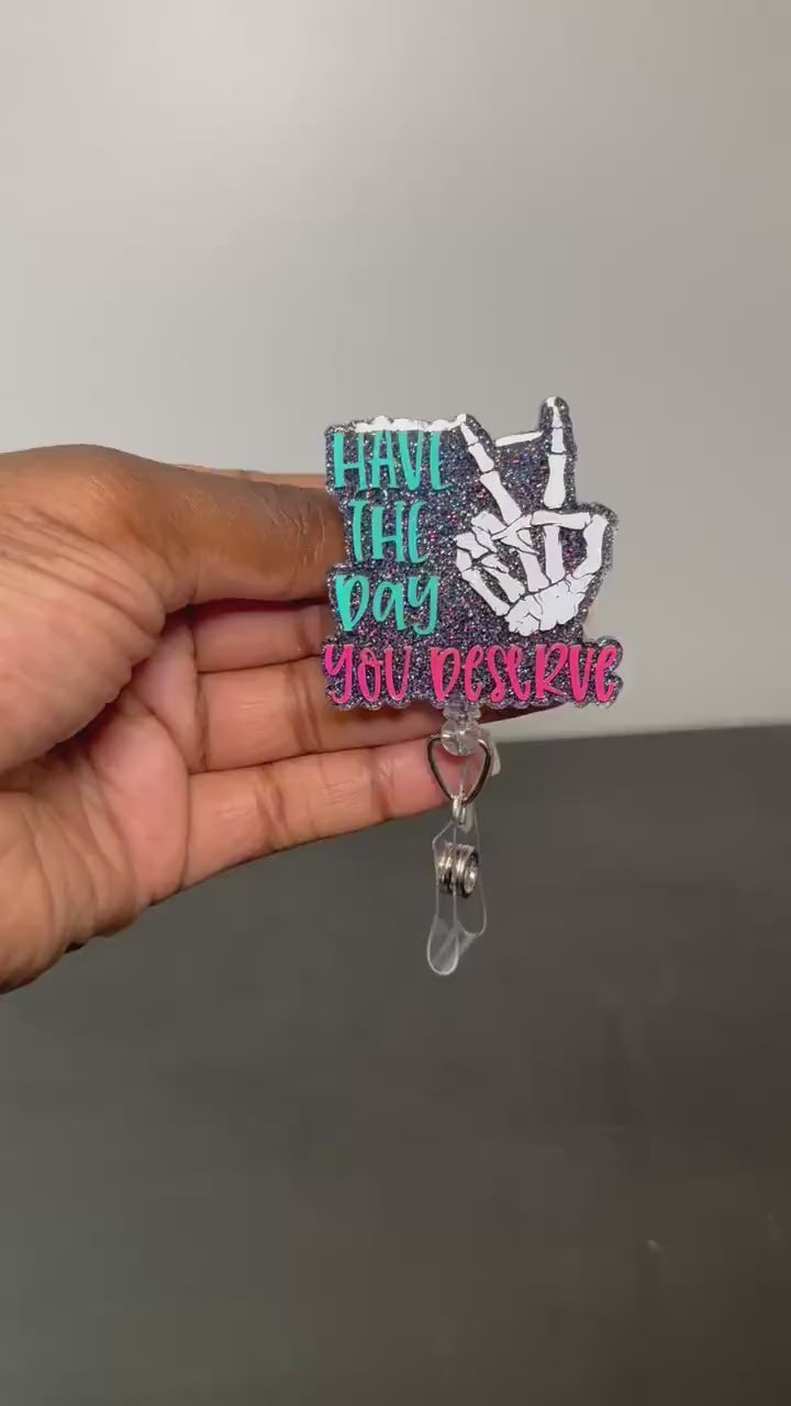 Day You Deserve Retractable Badge Reel, Dark Humor Badge Reel, Nurse ID Holder, Work Badge Reel