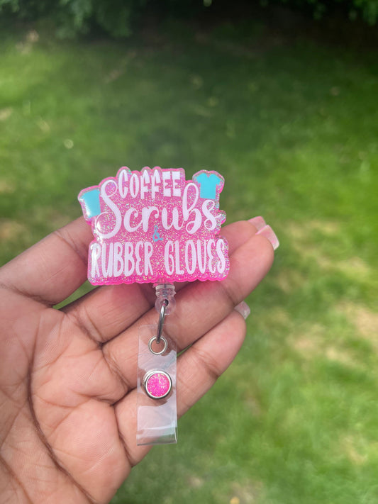 Coffee, scrubs and rubber Badge Reel, Nurse Badge reel, ID holder, Medical badge reel